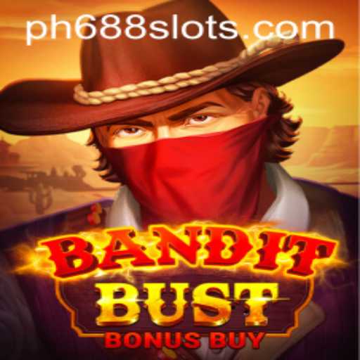Discover the Excitement of BanditBustBonusBuy with PH688